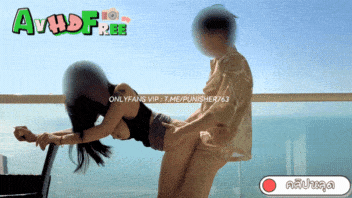 คลิปxxx เลิฟเล่นเสียวกับสาวคาระเบียงห้อง ilovesexary